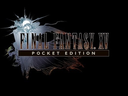 Final Fantasy XV Pocket Edition