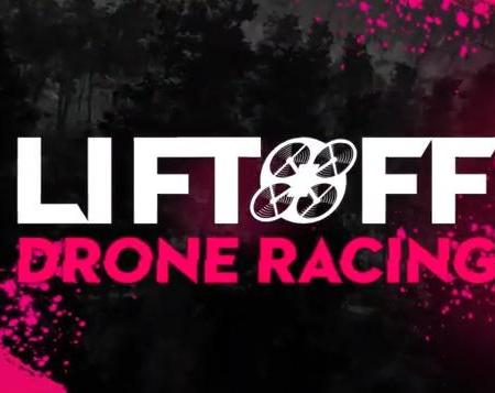 Liftoff: Drone Racing