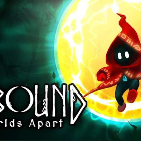 Unbound Worlds Apart