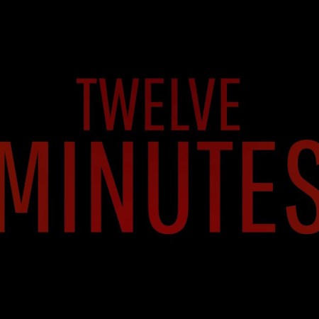 Twelve Minutes